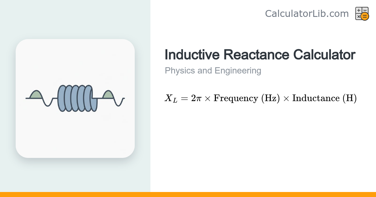 Inductive Reactance Calculator (XL = 2πfL) - CalculatorLib