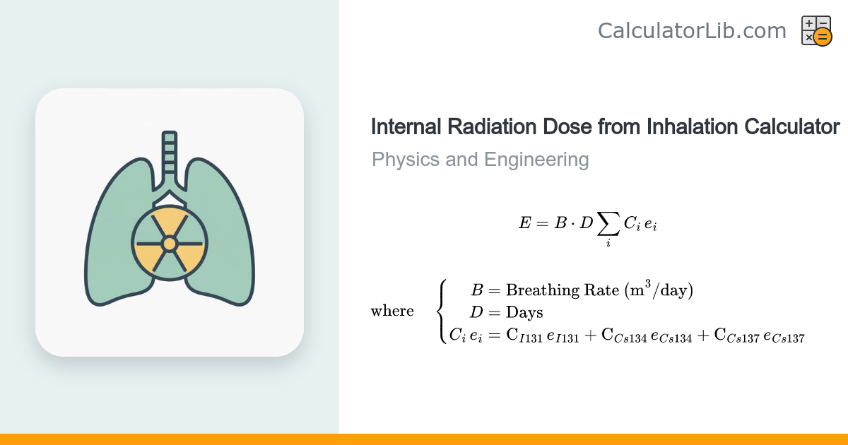 Internal Radiation Dose from Inhalation Calculator - CalculatorLib