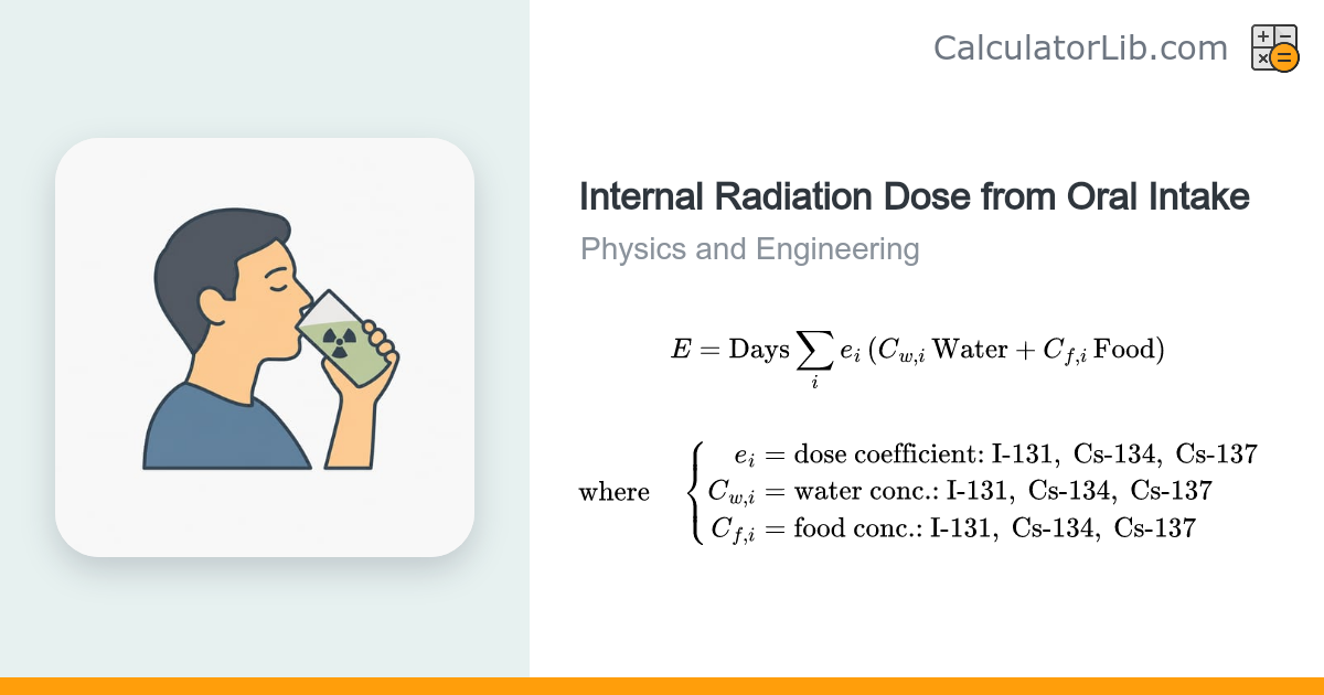 Internal Radiation Dose Calculator (Ingestion / Oral Intake ...