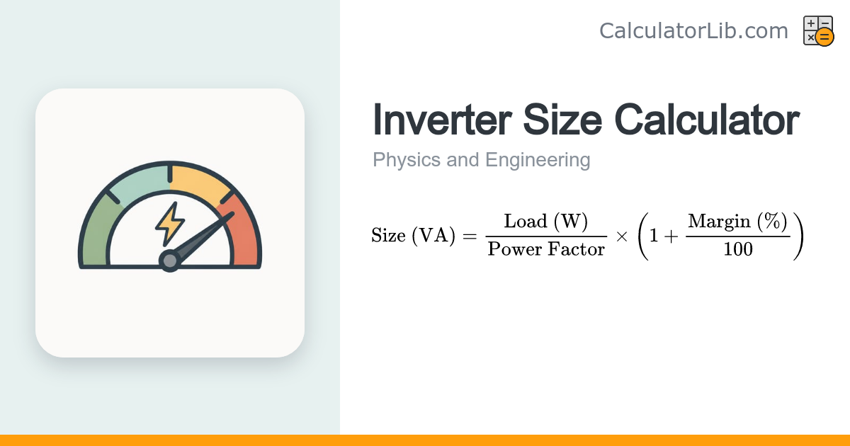 Inverter Size Calculator (Watts & VA) - CalculatorLib