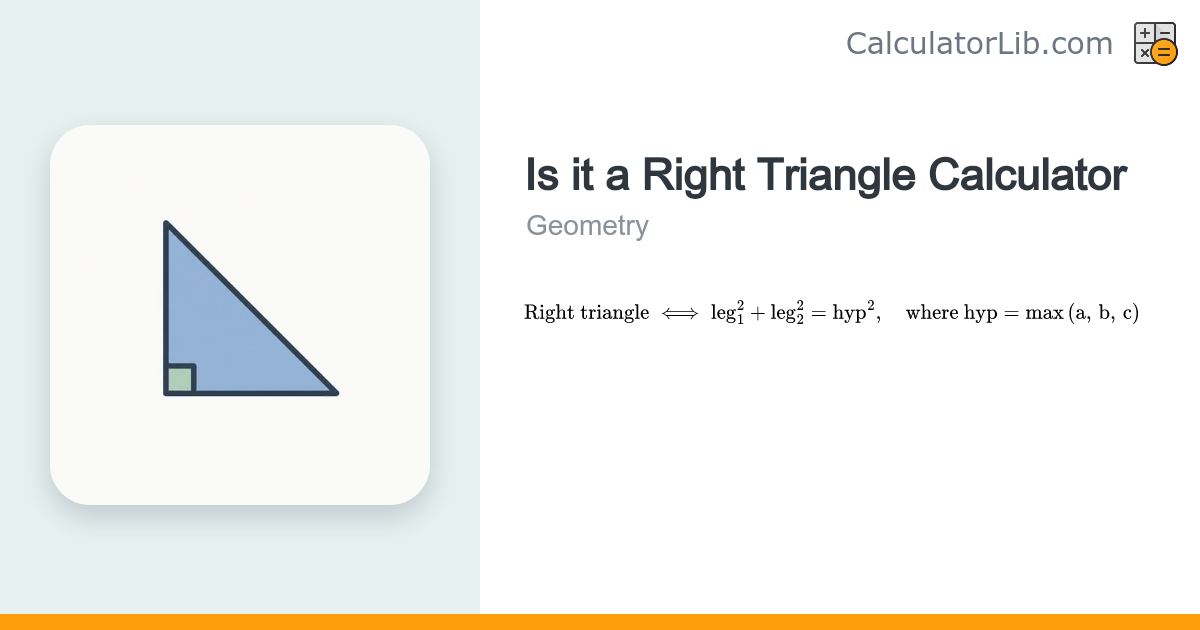 Is it a Right Triangle Calculator (Pythagorean Check) - CalculatorLib