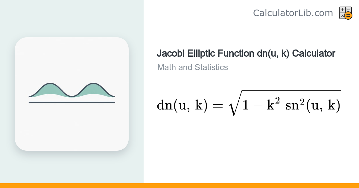 Jacobi Elliptic Function dn(u, k) Calculator - CalculatorLib