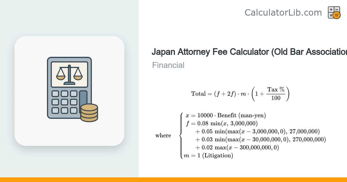 Japan Attorney Fee Calculator (Old Bar Fee Schedule) - CalculatorLib