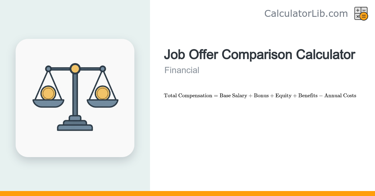 Job Offer Comparison Calculator | Total Compensation - CalculatorLib