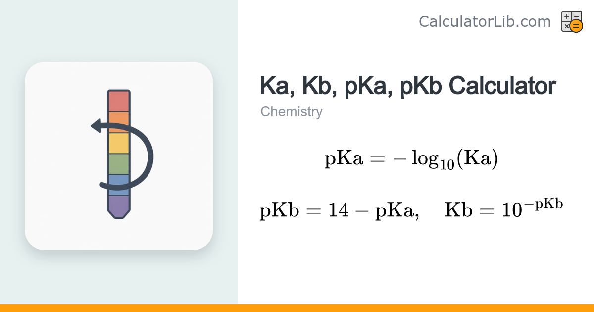 Ka Kb pKa pKb Calculator | Acid-Base Conversion - CalculatorLib