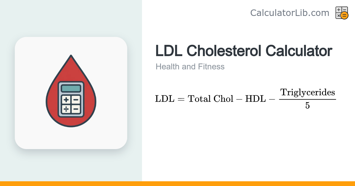 LDL Cholesterol Calculator (Friedewald) - CalculatorLib