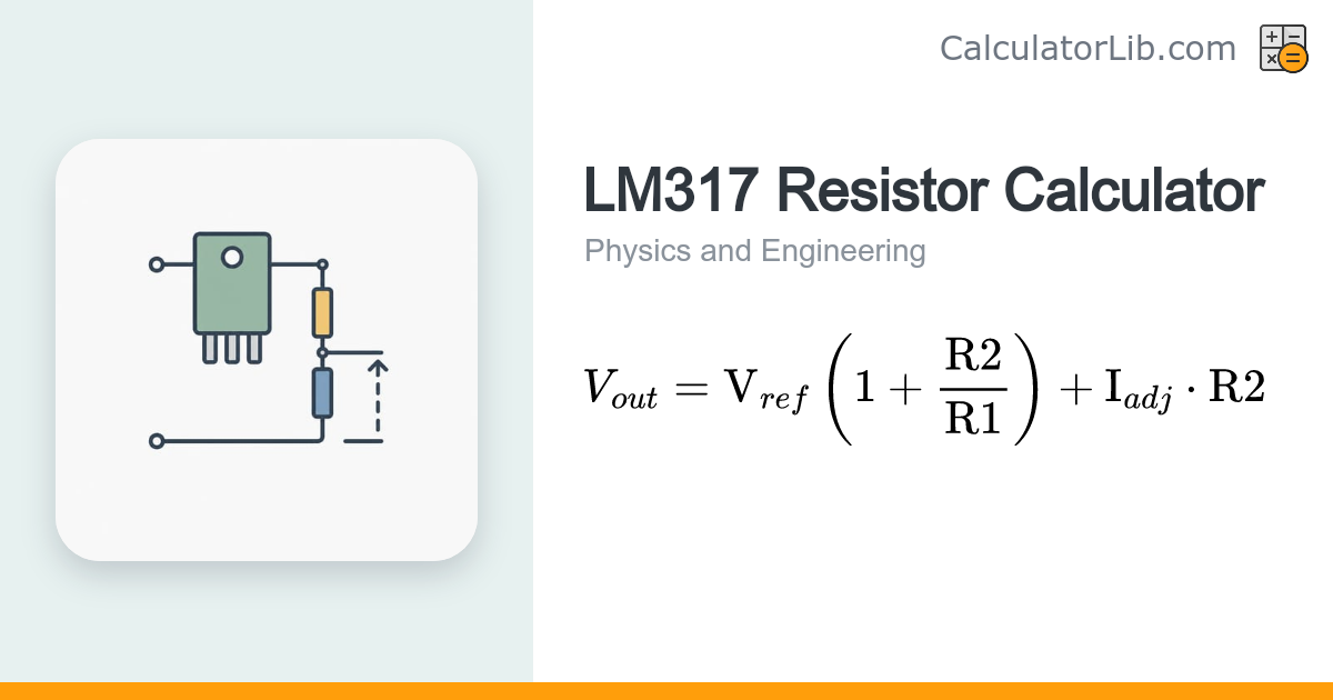 LM317 Calculator – Output Voltage from R1 & R2 - CalculatorLib