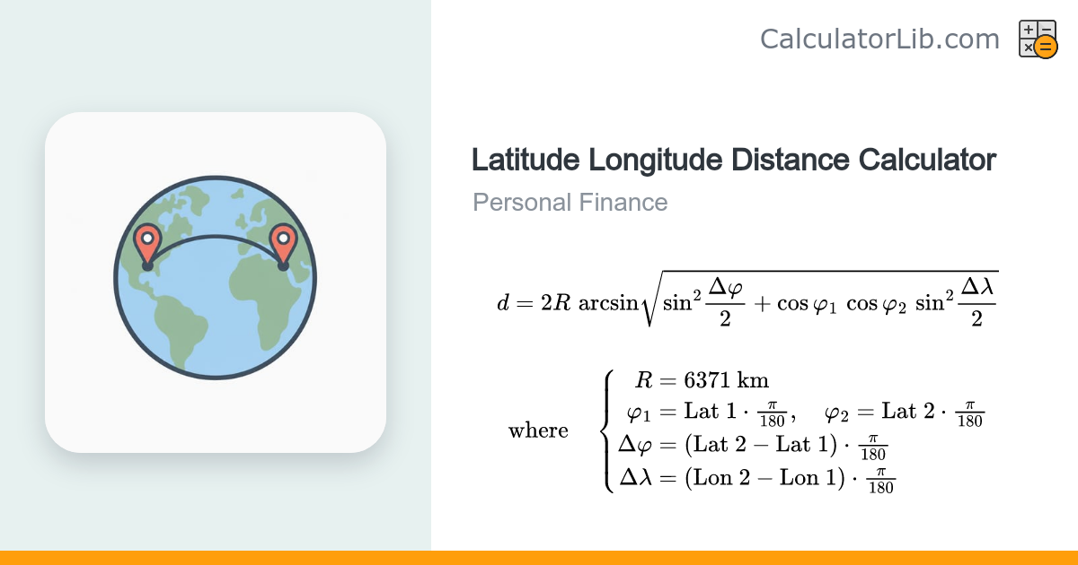 Latitude Longitude Distance Calculator (Haversine) - CalculatorLib