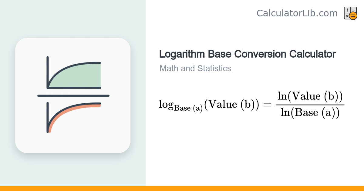 Evaluate logₐ(b) Calculator (Any Base) - CalculatorLib