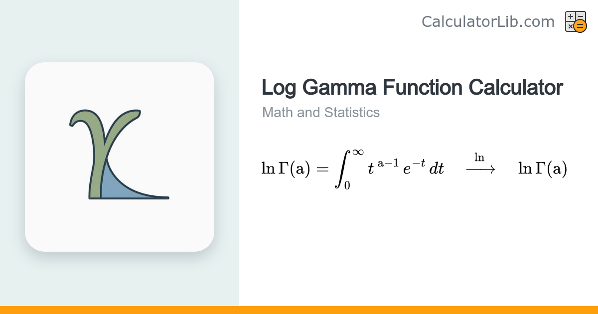 Log Gamma Function Calculator (lnGamma(a)) - CalculatorLib