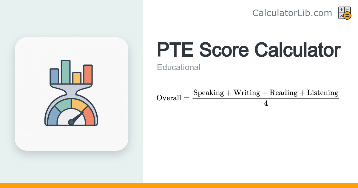 PTE Score Calculator – Overall Score Estimator - CalculatorLib
