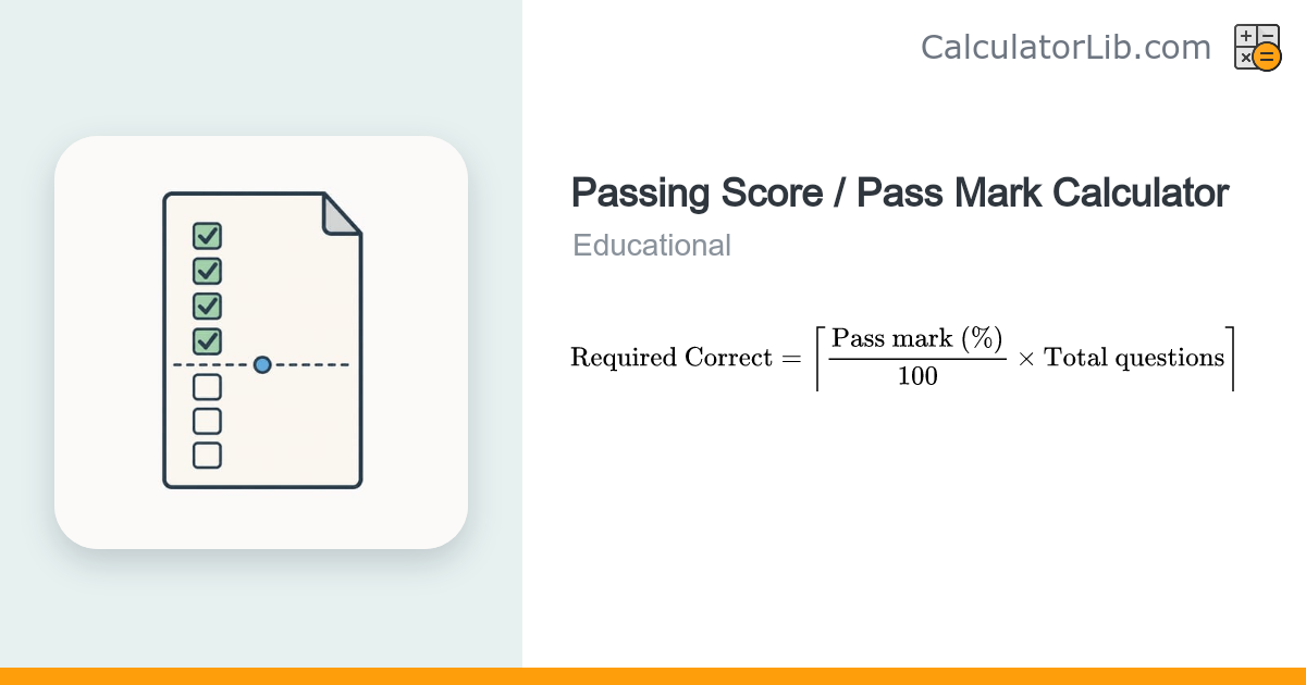 Passing Score / Pass Mark Calculator - CalculatorLib