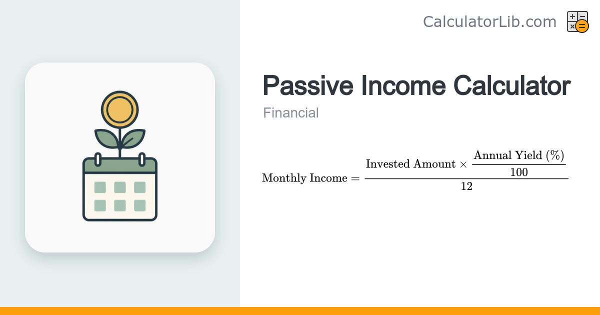 Passive Income Calculator | Monthly Investment Income - CalculatorLib
