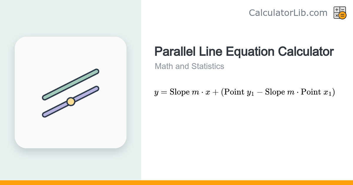 Parallel Line Calculator (Through a Point) - CalculatorLib