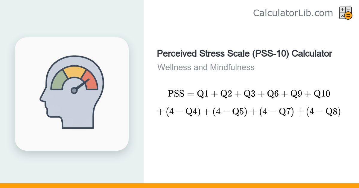Perceived Stress Scale (PSS-10) Calculator - CalculatorLib