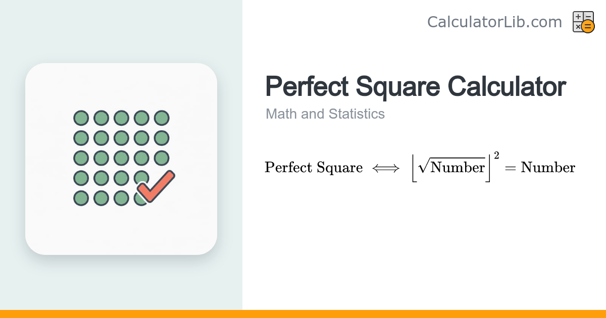 Perfect Square Calculator — Check Any Number - CalculatorLib