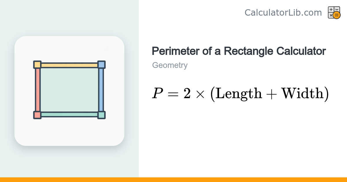Perimeter of a Rectangle Calculator - CalculatorLib