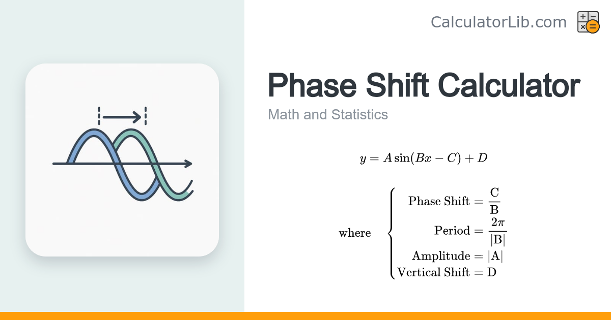 Phase Shift Calculator — Trig Function Analyzer - CalculatorLib
