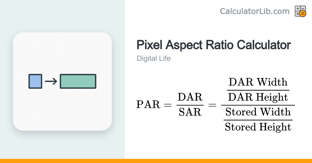 Pixel Aspect Ratio Calculator (PAR, SAR, DAR) - CalculatorLib