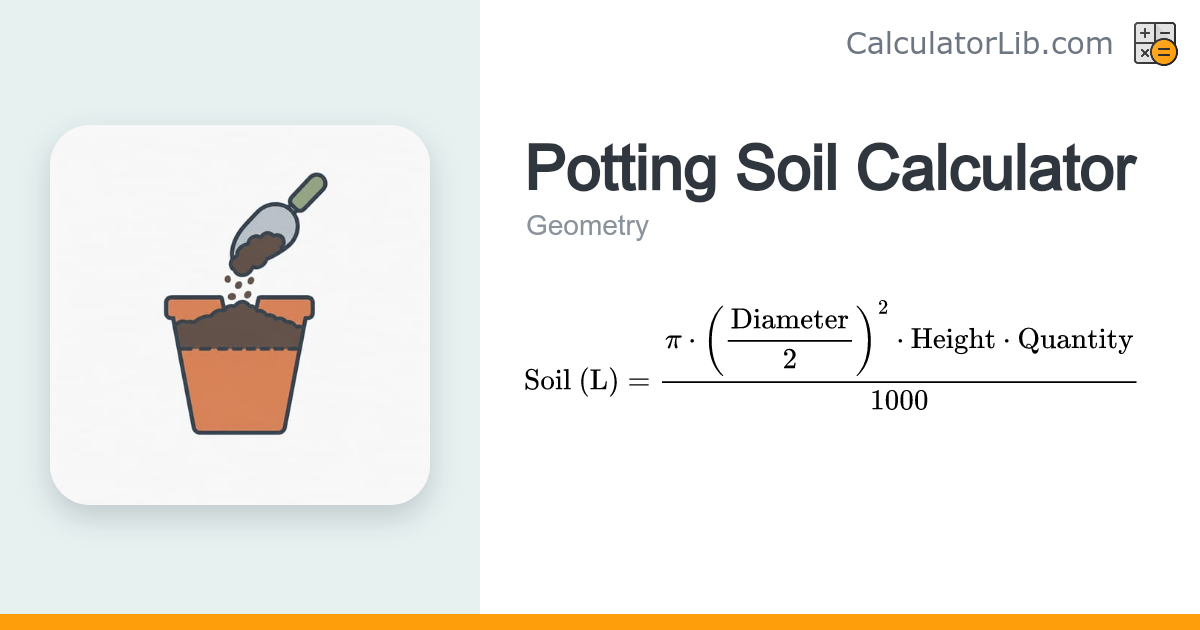 Potting Soil Calculator – Pot & Planter Volume - CalculatorLib