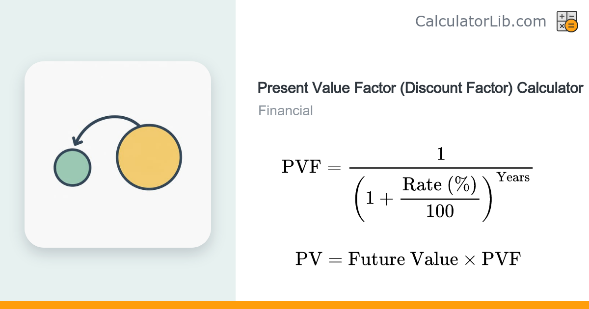 Present Value Factor (Discount Factor) Calculator - CalculatorLib