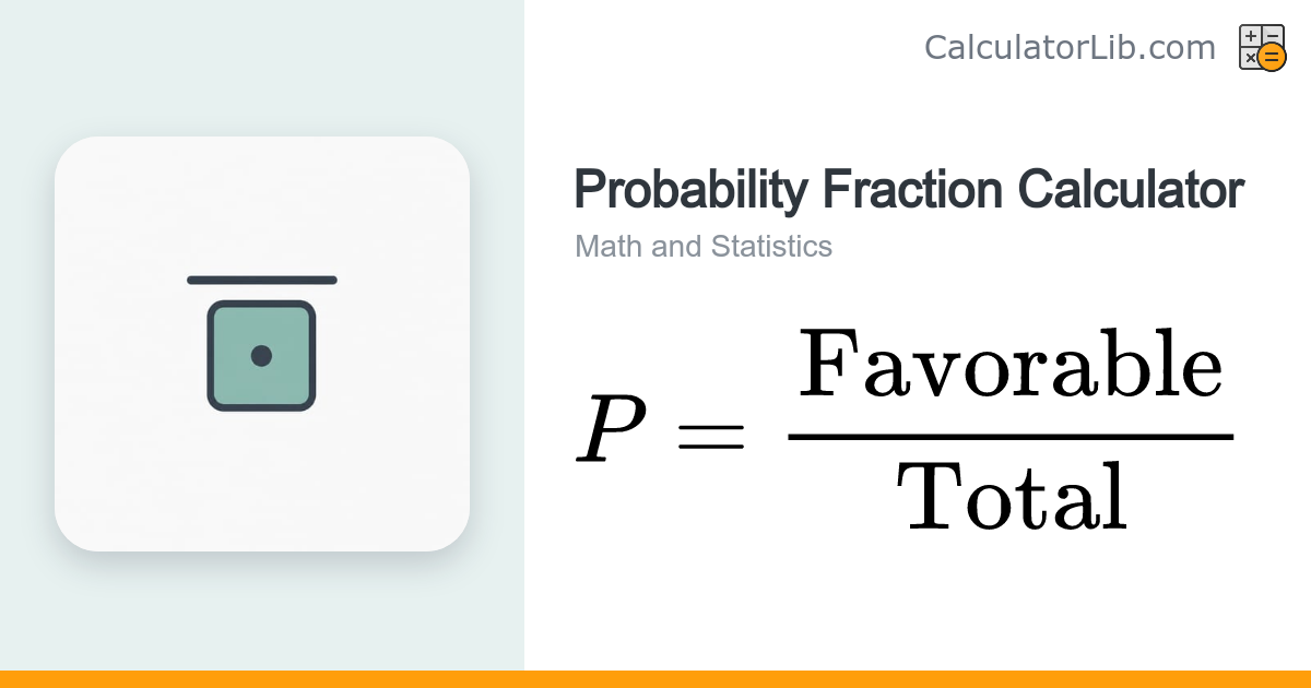 Probability Fraction Calculator | Odds & Percent - CalculatorLib
