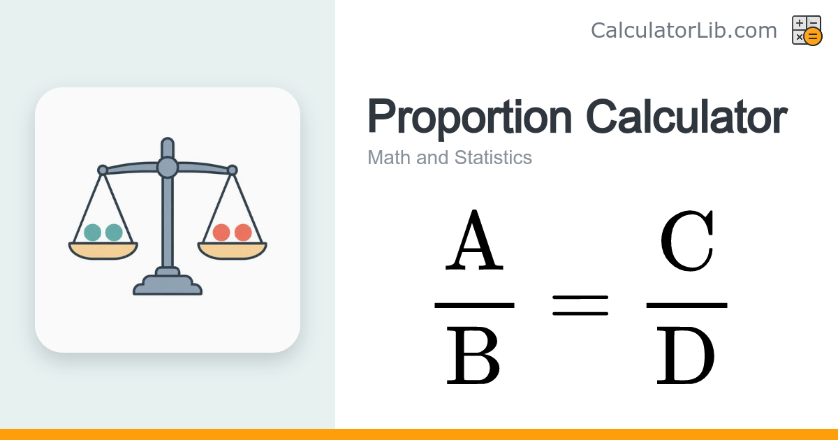 Proportion Calculator – Find the Missing Value in A:B = C:D - CalculatorLib