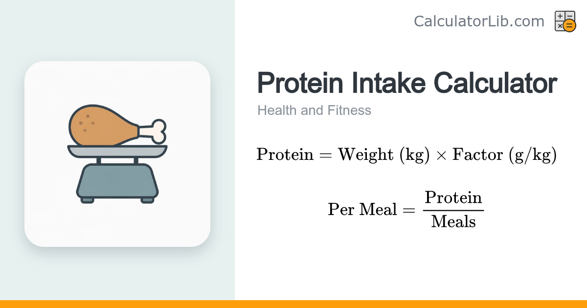 Protein Intake Calculator (Daily Grams) - CalculatorLib