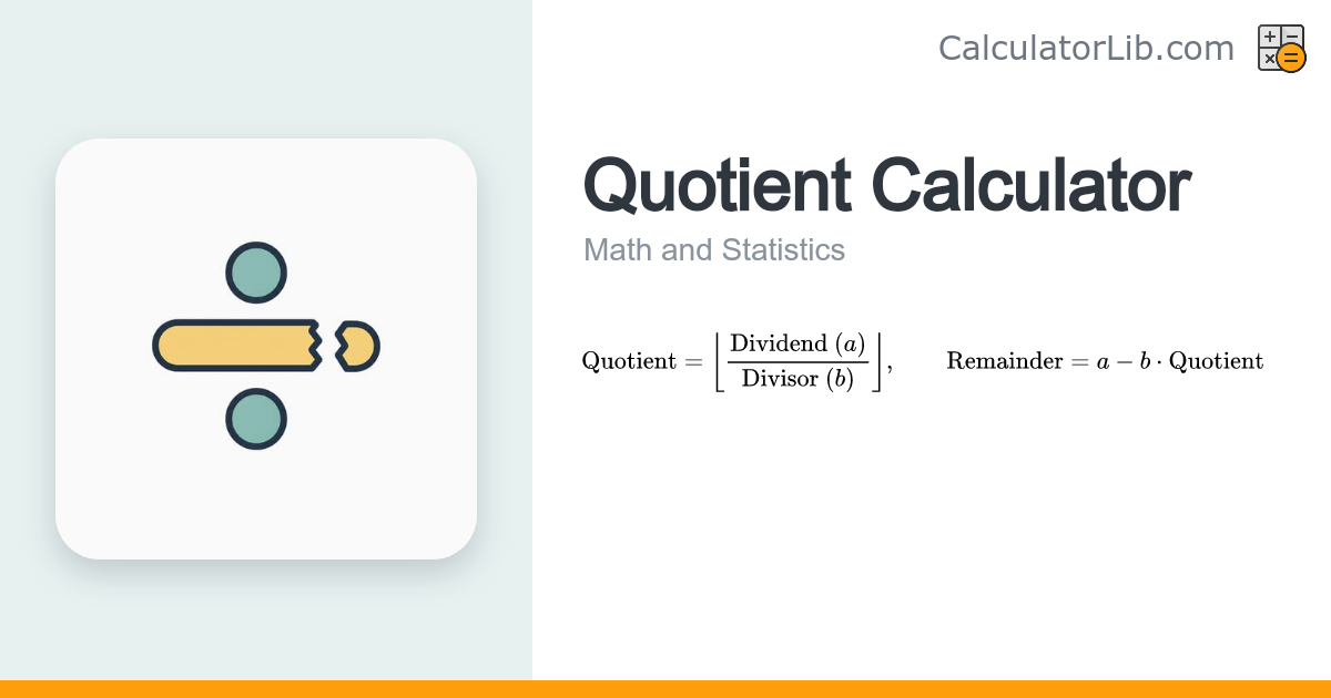 Quotient and Remainder Calculator - CalculatorLib