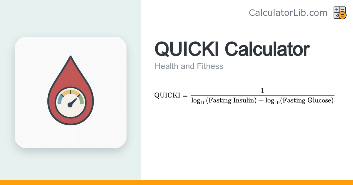 QUICKI Calculator – Estimate Insulin Sensitivity - CalculatorLib