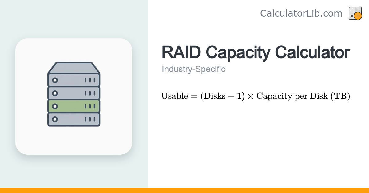 RAID Capacity Calculator — Usable Storage by Level - CalculatorLib