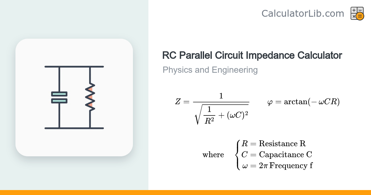RC Parallel Circuit Impedance Calculator | Z and Phase - CalculatorLib