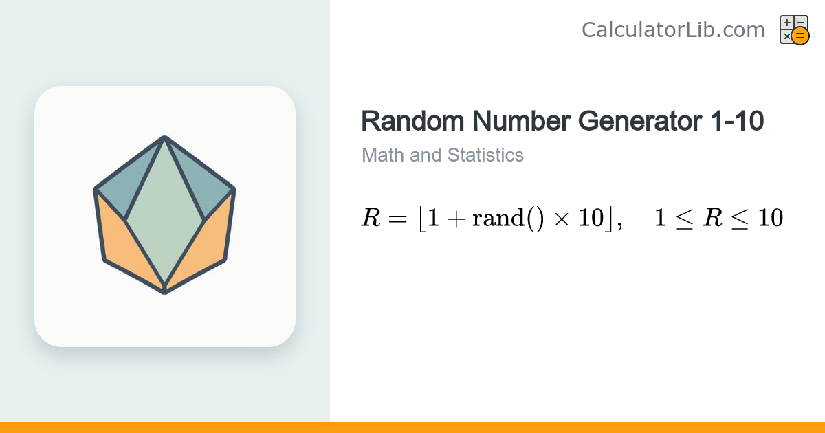 Random Number Generator 1-10 | Pick a Number - CalculatorLib