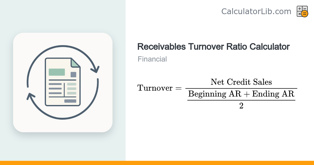 Receivables Turnover Ratio Calculator - CalculatorLib