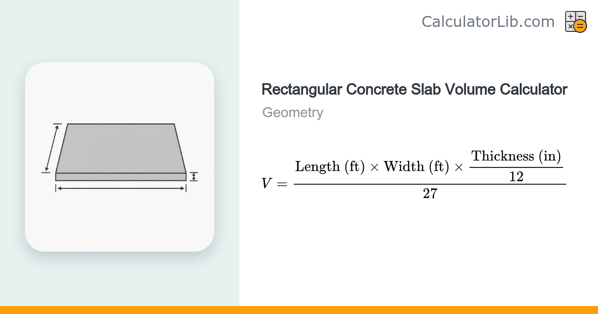 Rectangular Concrete Slab Volume Calculator - CalculatorLib