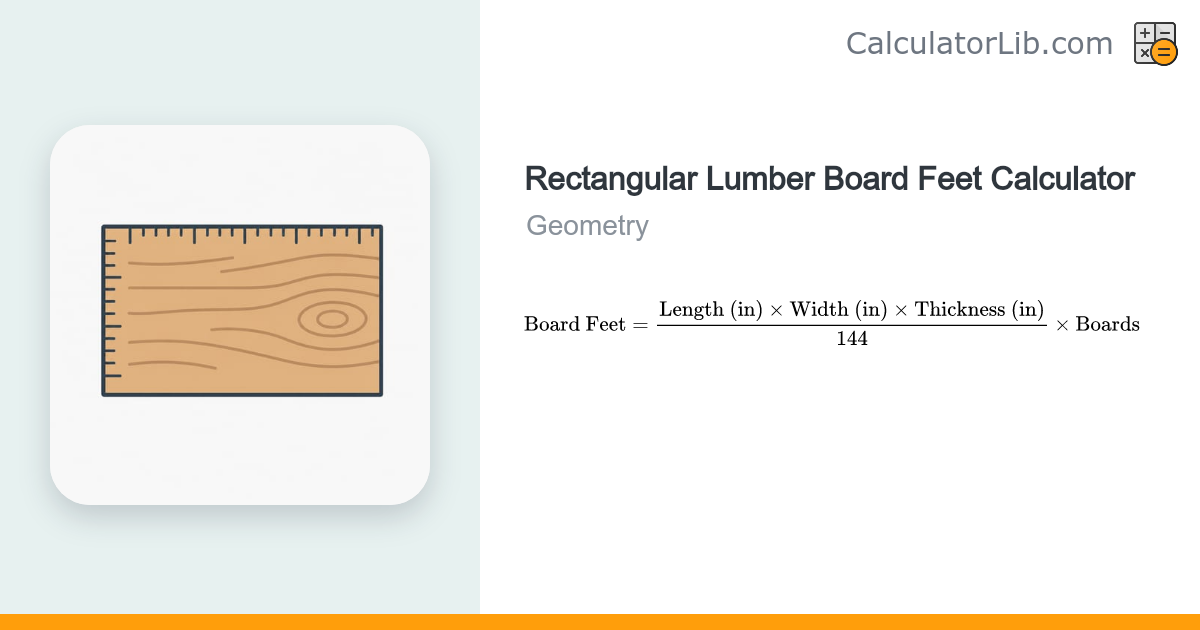 Board Feet of a Rectangular Lumber Calculator - CalculatorLib