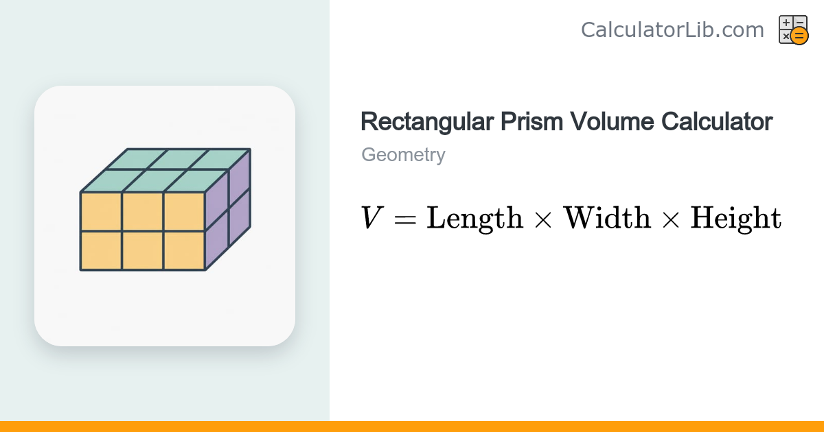 Rectangular Prism Volume Calculator - CalculatorLib