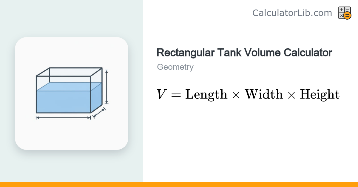 Rectangular Tank Volume Calculator – From Length, Width, Height ...