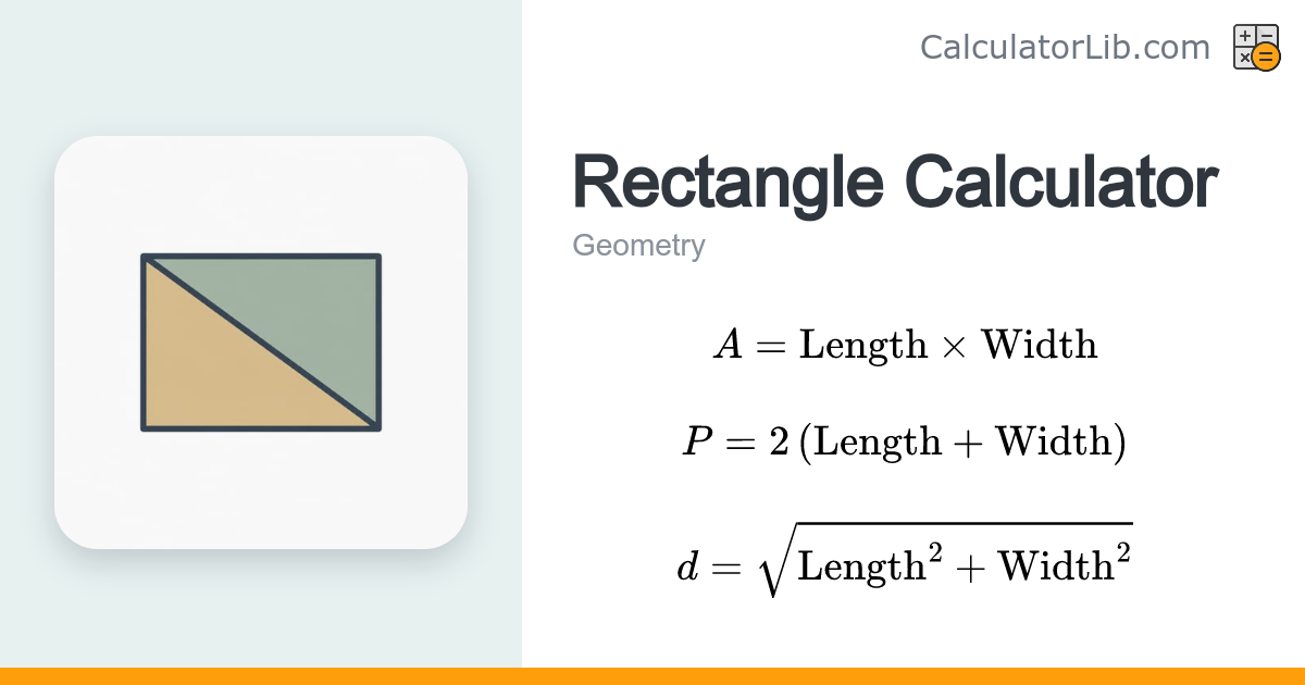 Rectangle Calculator – Area, Perimeter & Diagonal - CalculatorLib