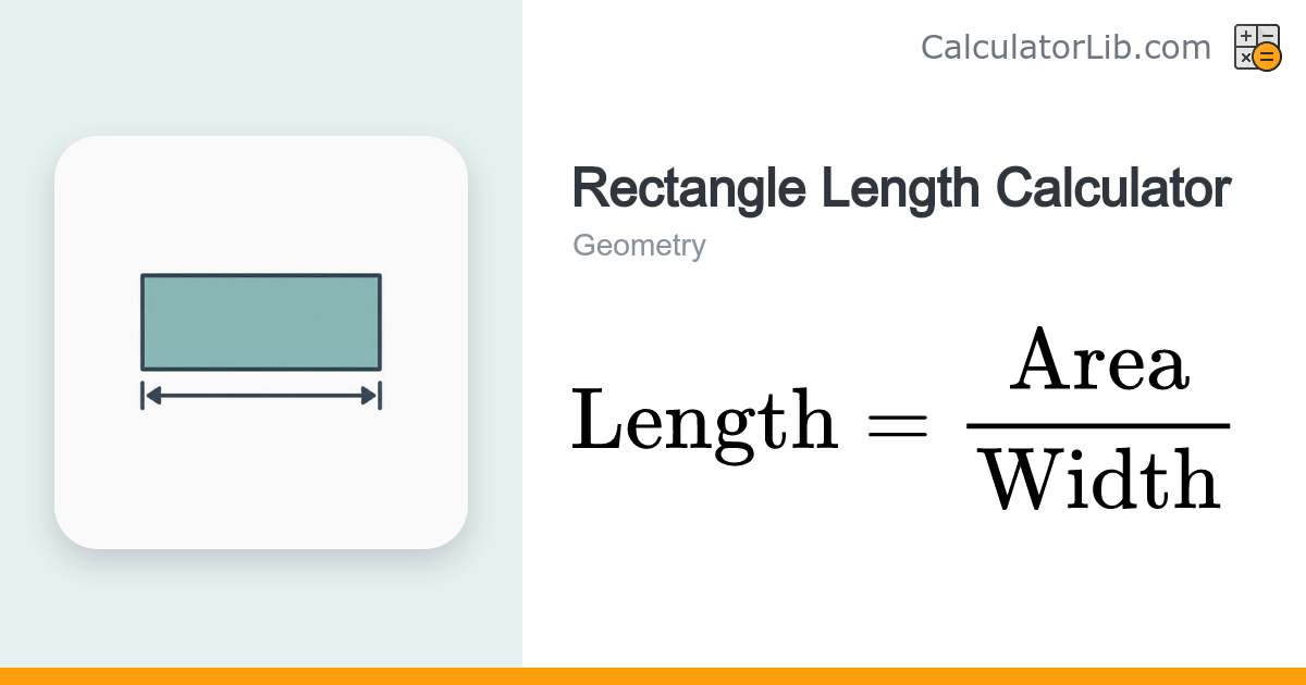Rectangle Length Calculator - CalculatorLib