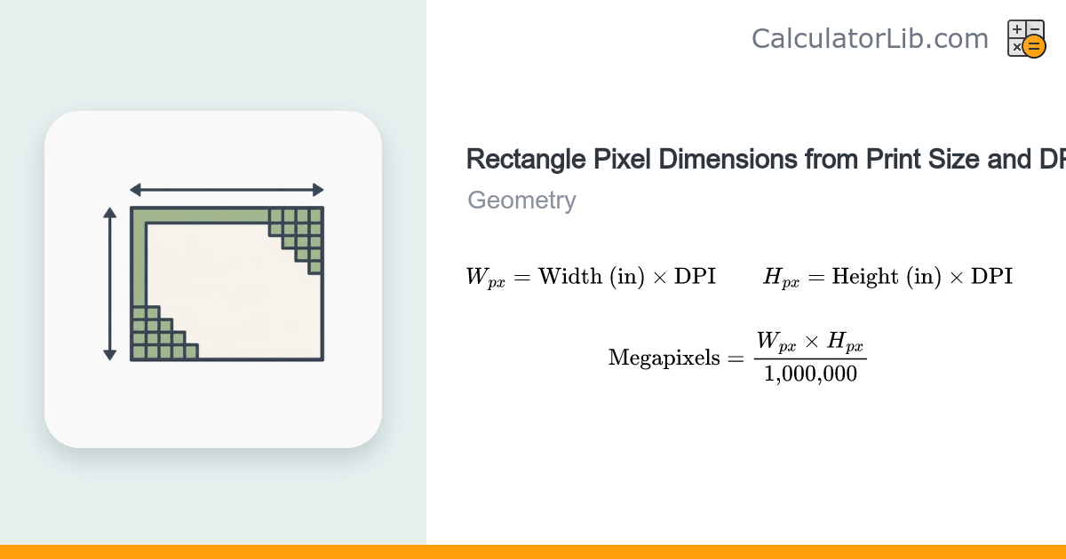 Pixel Dimensions from Print Size & DPI Calculator - CalculatorLib