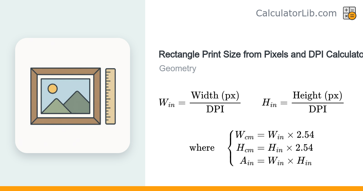 Rectangle Print Size from Pixels and DPI Calculator - CalculatorLib