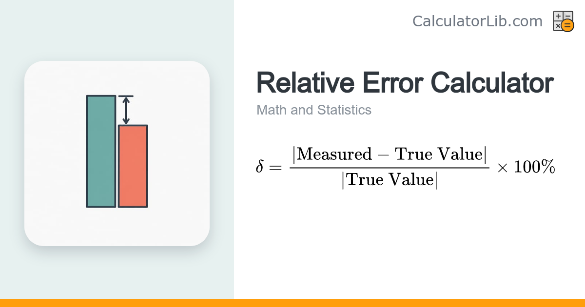 Relative Error Calculator | Percent & Fraction - CalculatorLib