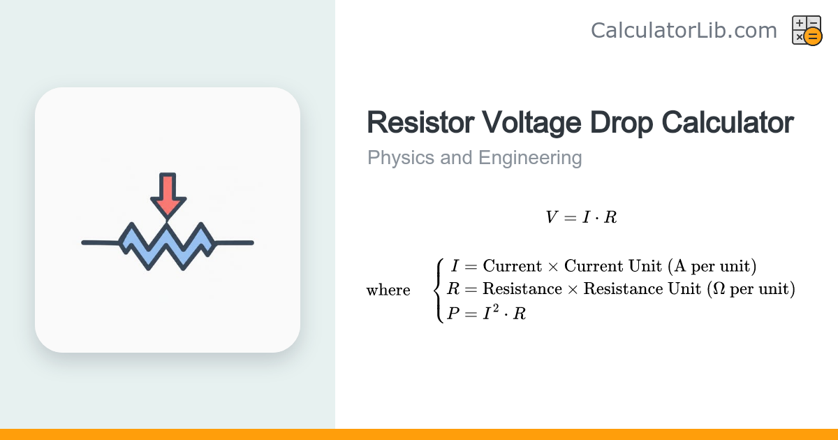 Resistor Voltage Drop Calculator (Ohm Law) - CalculatorLib