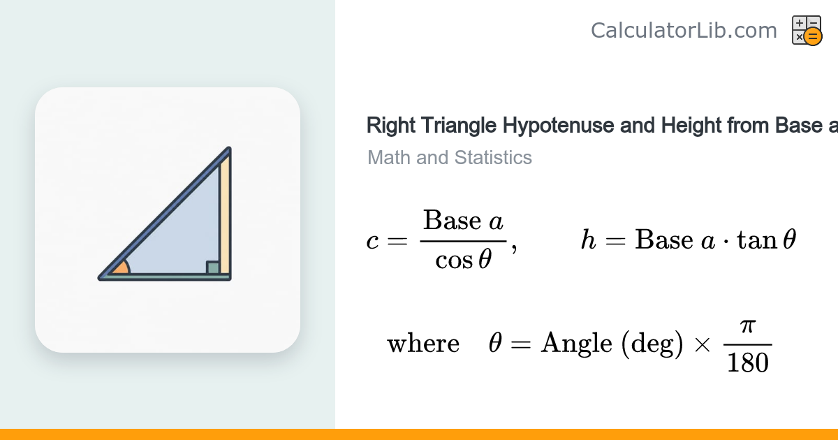 Right Triangle Hypotenuse & Height from Base and Angle - CalculatorLib