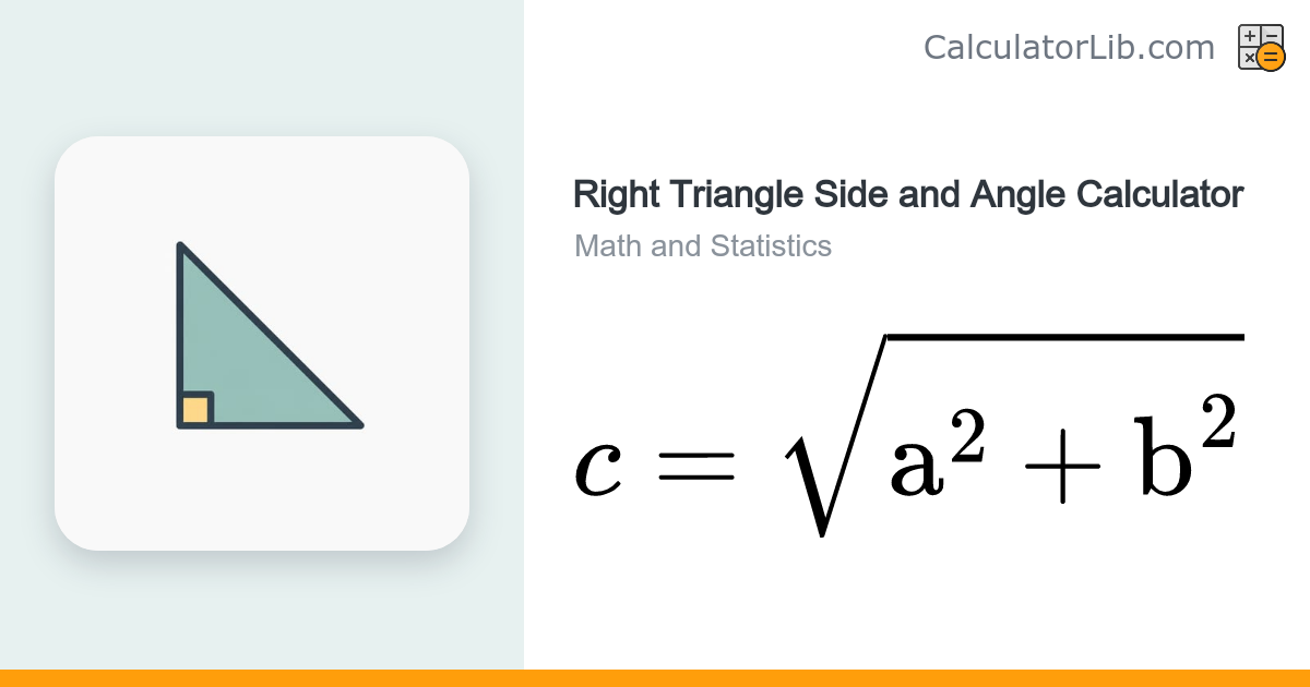 Right Triangle Side and Angle Calculator - CalculatorLib