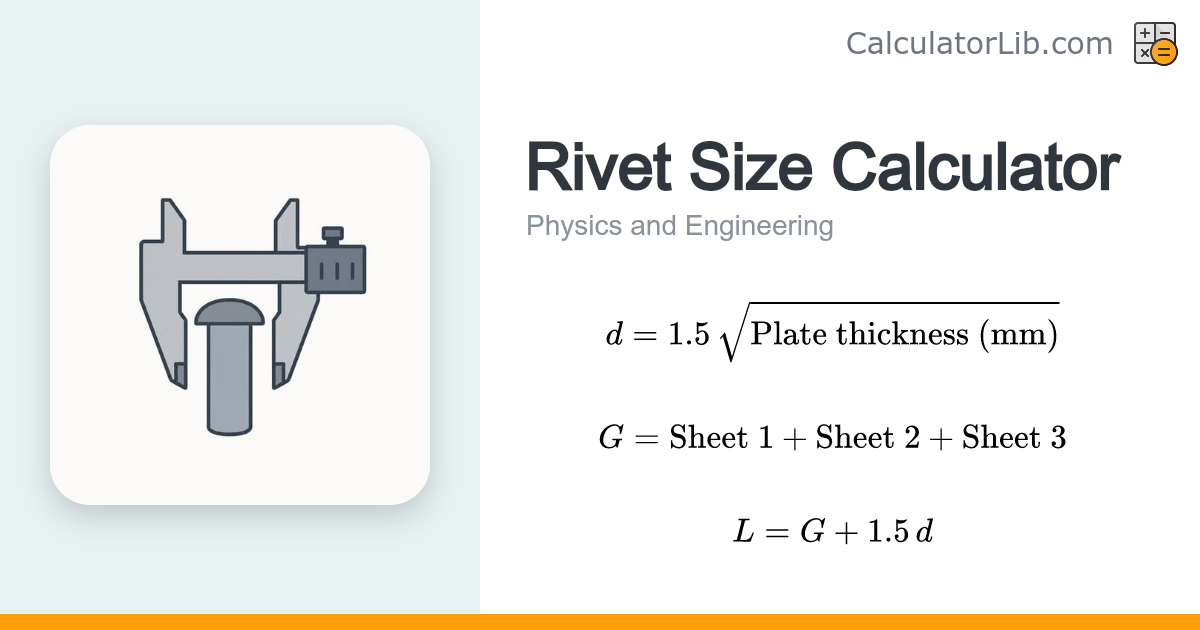 Rivet Size Calculator - Diameter & Grip Length - CalculatorLib