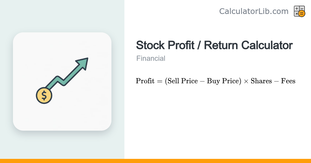 Stock Profit / Return Calculator | ROI & Gains - CalculatorLib