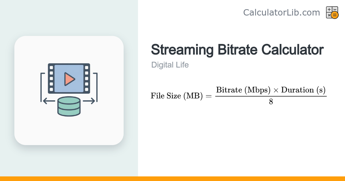 Streaming Bitrate Calculator — File Size & Bandwidth - CalculatorLib