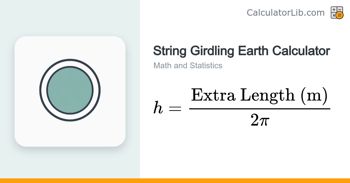 String Girdling Earth Calculator — Gap Height - CalculatorLib